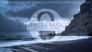 Sweet Female Attitude - Flowers (Sam Divine &amp; Curtis Gabriel Remix)