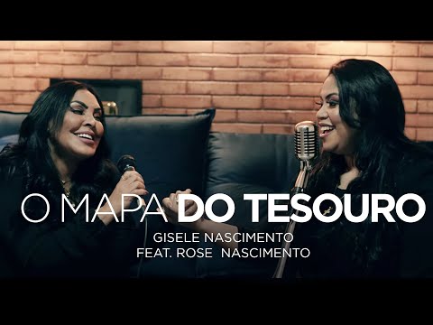 Gisele Nascimento feat. Rose Nascimento - O Mapa do Tesouro (Duetos)