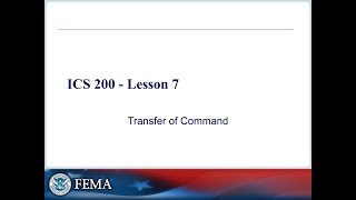🔄 ICS 200 Lesson 7 – Transfer of Command | Keeping the Scene Safe During Leadership Changes
