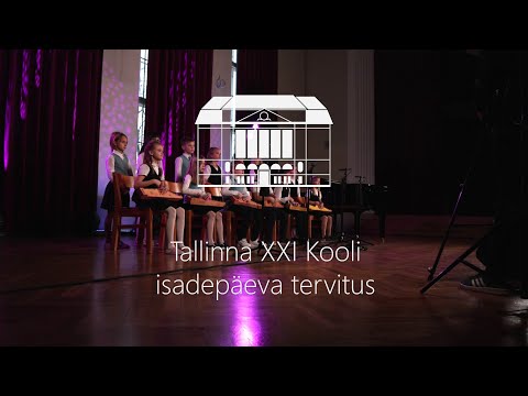 Tallinna XXI Kooli isadepäeva tervitus 2021