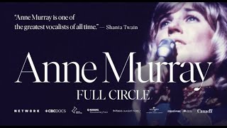 Anne Murray: Full Circle Trailer