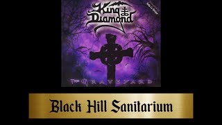 King Diamond - Black Hill Sanitarium (2009 Reissue) [lyrics]