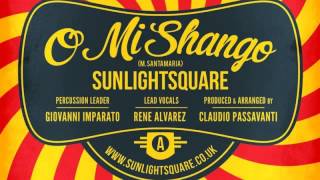 07 Sunlightsquare - O Mi Shango (Fuzion Beatz The Latin Drumz Instr. Remix) [Sunlightsquare Records]