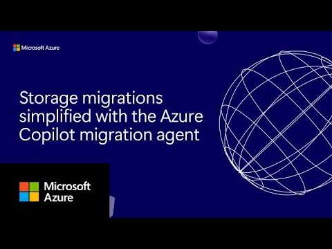 Video Thumbnail: Storage migrations simplified with the Azure Copilot migration agent