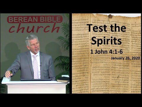 Test the Spirits (1 John 4:1-6)