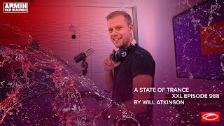 Armin van Buuren, Will Atkinson - Live @ A State Of Trance Episode 988 (#ASOT988) 2020