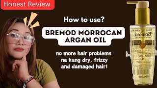 How to use the BREMOD MORROCAN ARGAN OIL for  DRY, FRIZZY AND DAMAGED HAIR?