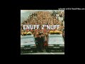 Enuff Z'Nuff - My Heroin
