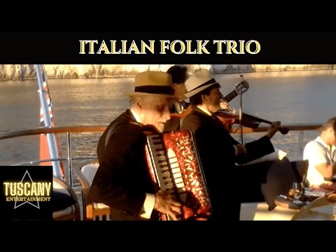 TUSCANY ENTERTAINMENT - Italian Folk Trio - FRI