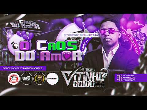 DJ VITINHO - O CAOS DO AMOR! #marcantes 