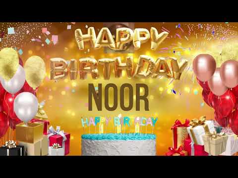 NOOR - Happy Birthday Noor
