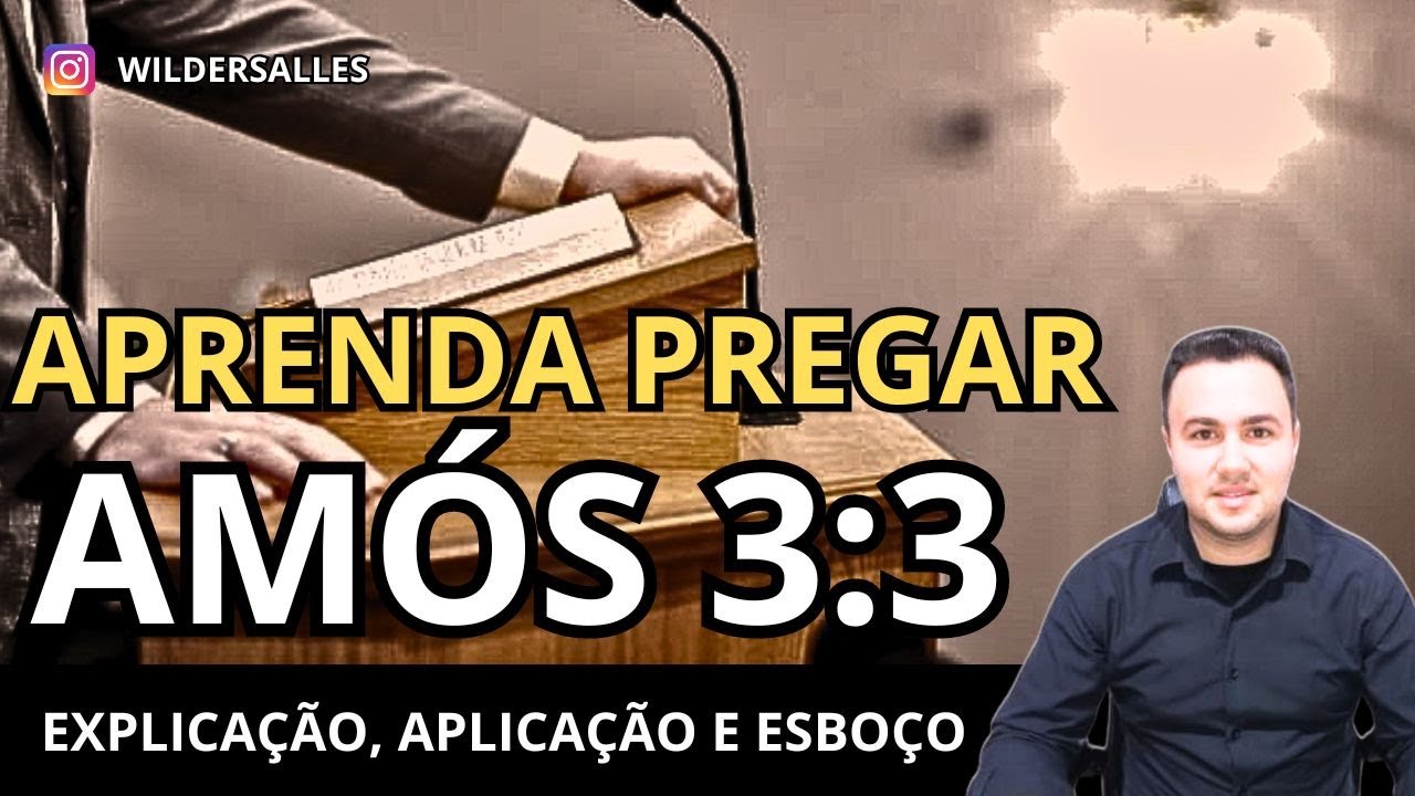 APRENDA PREGAR DE FORMA FÁCIL (AMÓS 3:3 / COM ESBOÇO)