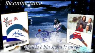 Pooh - Ricominciamo - Album "Il Cielo è blu sopra le nuvole" 1992