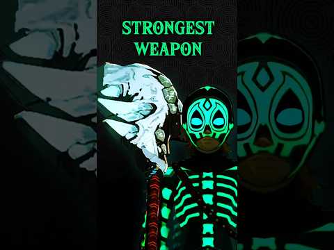 The Strongest Weapon in Zelda Tears of the Kingdom
