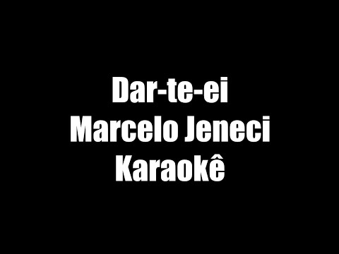 Dar-te-ei (Marcelo Jeneci) - Karaokê