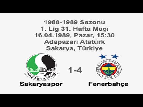 Sakaryaspor 1-4 Fenerbahçe 16.04.1989 - 19888-1989 1st League Matchday 31 (2nd, 3rd, 4th, 5th)