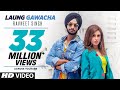 Laung Gawacha: Ravneet Singh (Full Song) Vee | Team DG | Latest Punjabi Songs 2019