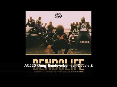 AC520 Gang   Bendoverbot feat  Double Z
