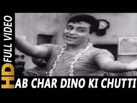 Ab Char Dinon Ki Chhutti Hai