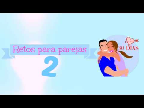 Retos para Parejas 2 - 30 días Video
