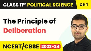 The Principle of Deliberation - Constitution | Class 11 Political Science Chapter 1 | NCERT 2024-25
