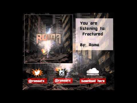 Roma- Fractured