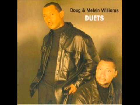 It Was You   Doug and Melvin Williams