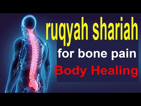 ruqyah shariah for bone pain | Body Healing Dhikr_of_Allah #quran#