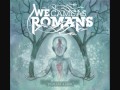 To Plant A Seed, We Came As Romans with ...