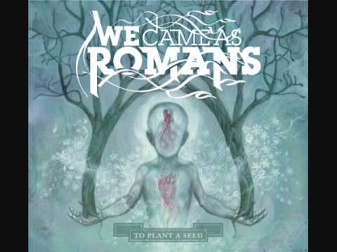 To Plant A Seed, We Came As Romans with Lyrics
