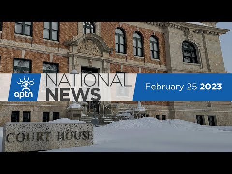 APTN National News February 25, 2023 – Discovery of potential unmarked graves, NCTR displeased