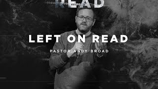 Left on Read - Gospel of Mark (Week 10) | Pastor Andy Broad