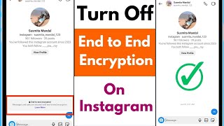 How to Turn Off End to End Encryption on Instagram