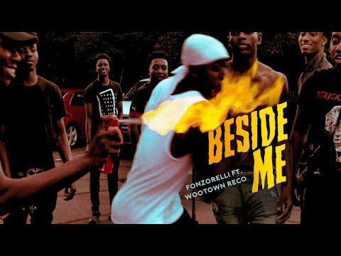 Fonzorelli ft. Wootown Reco - Beside Me (Official Music Video) Shot By @Lord_Glo