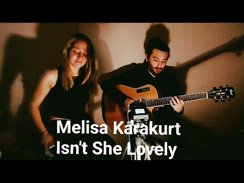 Melisa Karakurt - Isn't She Lovely Cover (Stevie Wonder)