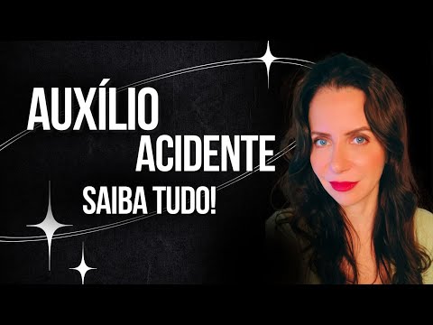 INSS ACCIDENT BENEFIT - FIND OUT EVERYTHING