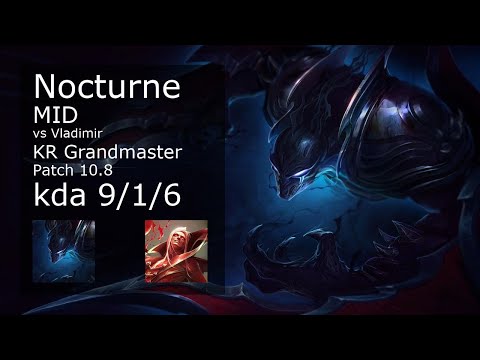 Nocturne vs Vladimir Mid - KR Grandmaster 9/1/6 Patch 10.8 Gameplay // [롤] 녹턴 vs 블라디미르 미드