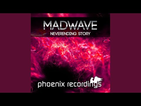 Neverending Story (Epic Madwave Mix)