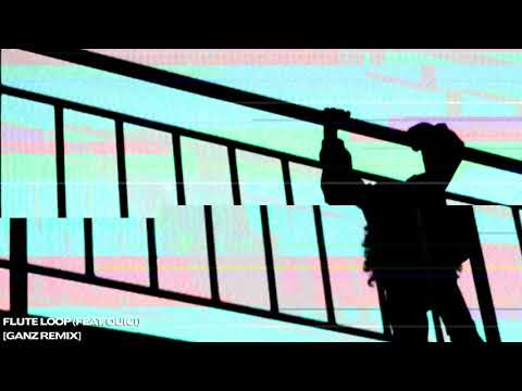 Video thumbnail for Flute Loop (GANZ Remix)