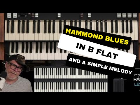 Discover the Perfect Left Hand Bass line & Simple Melody on a Blues in Bb for Hammond Organ