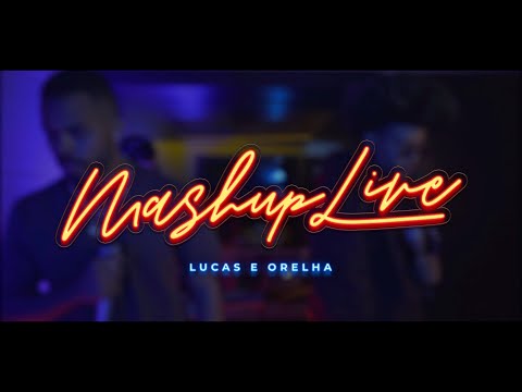 MASHUP LIVE! Lucas e Orelha X Ludmilla X Um44k X Simony X Rodriguinho