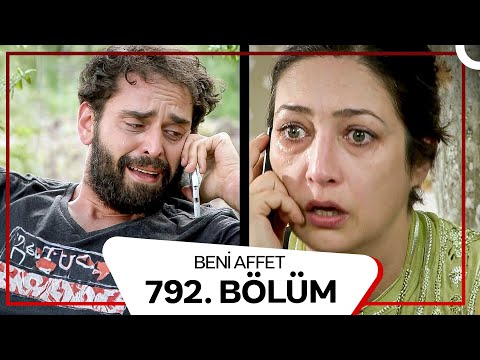 Beni Affet 792.  Bölüm