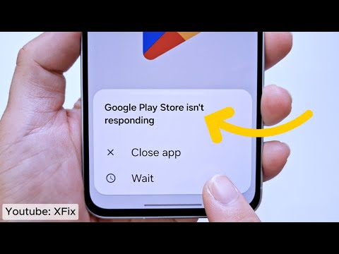 Fix Google Play Store isn't Responding