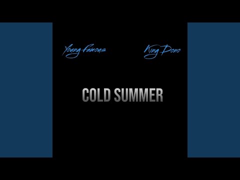 Cold Summer (feat. King Dono)