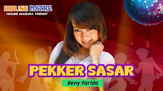 Download lagu Pekker Sasar - Reny Farida Lagu Madura | House Matre | House Madura Trendy mp3 Download lagu Pekker Sasar - Reny Farida Lagu Madura | House Matre | House Madura Trendy mp3