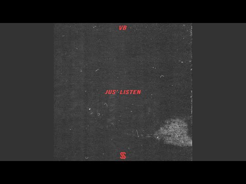Jus' Listen