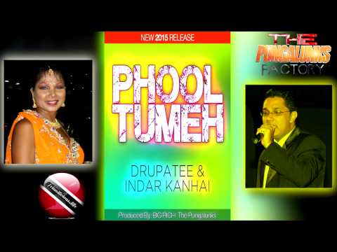 DRUPATEE RAMGOONAI & INDAR KANHAI - PHOOL TUMEH [INSTRUMENTAL [2015] [[[NEW]]]