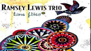 Ramsey Lewis Trio - Open My Heart