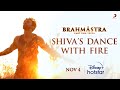 Shiva (Dance With Fire) - Brahmāstra | Amitabh B | Ranbir Kapoor | @aliabhatt | Ayan