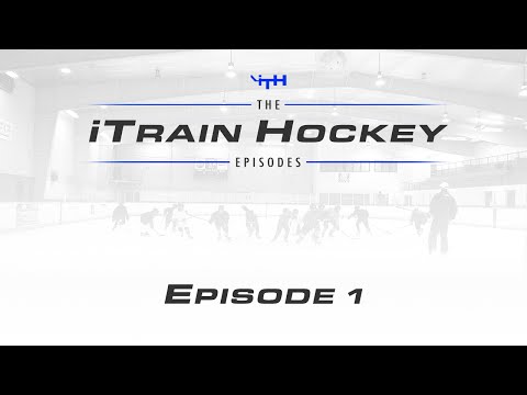 The iTrain Hockey Episodes - Episode 1 thumbnail